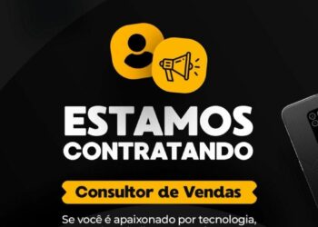 Loja de celular seleciona Consultor de vendas; Envie seu currículo!
