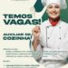 Empresa está selecionando Auxiliar de cozinha; Envie seu currículo!